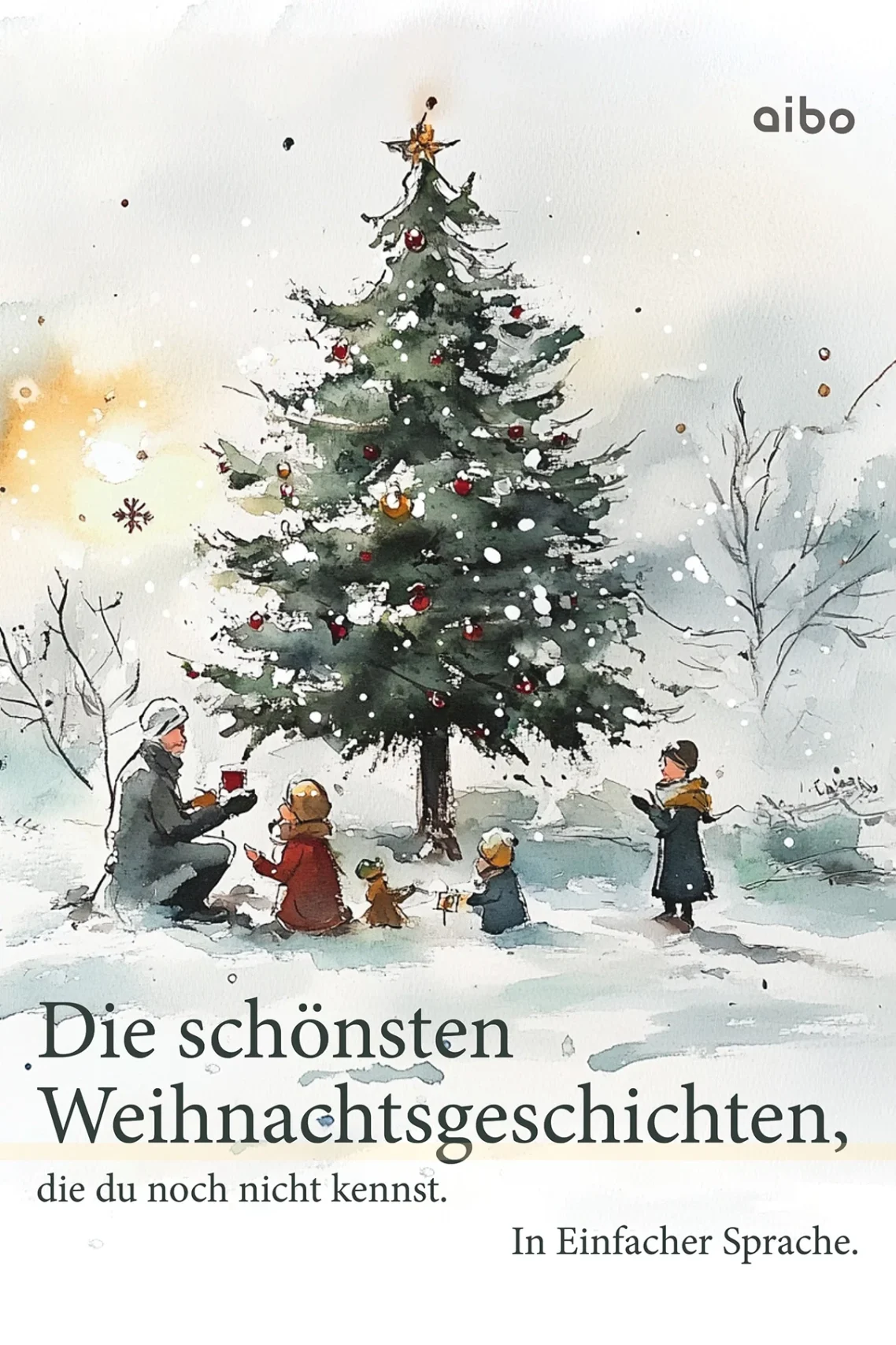 Titelbild Die schönsten Weihnachtsgeschichten, die du noch nicht kennst. Titelbild Die schönsten Weihnachtsgeschichten, die du noch nicht kennst. Familie sitzt unter Weihnachtsbaum im Schnee und feiert Advent.